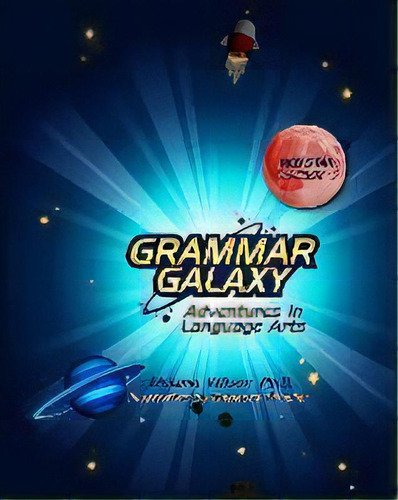 Grammar Galaxy Red Star : Adventures In Language Arts, De Melanie Wilson. Editorial Fun To Learn Books, Tapa Blanda En Inglés