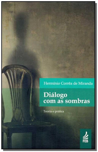 Diálogo Com As Sombras