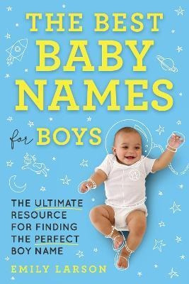 Libro The Best Baby Names For Boys : The Ultimate Resourc...