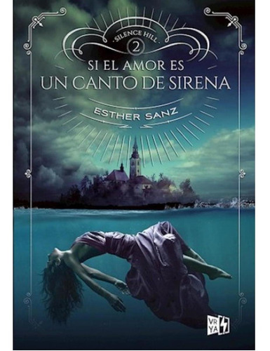 Si El Amor Es Un Canto De Sirena - Silence Hill 2