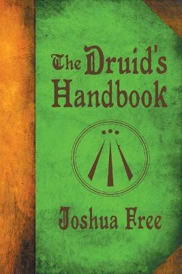 Libro The Druid's Handbook : Ancient Magick For A New Age...