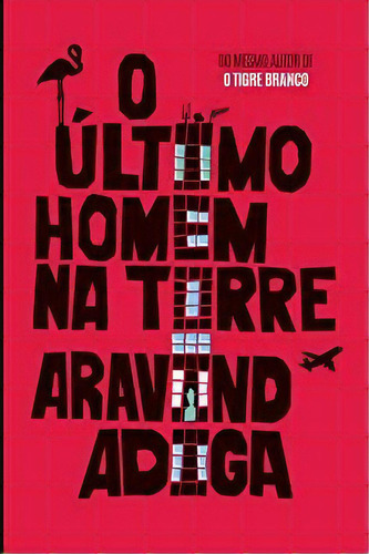Ultimo Homem Da Torre, De Aravind & Godwin Adiga. Editora Harpercollins Br Em Português