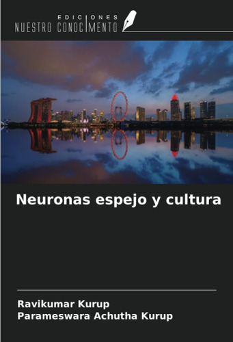 Libro: Neuronas Espejo Y Cultura (spanish Edition)
