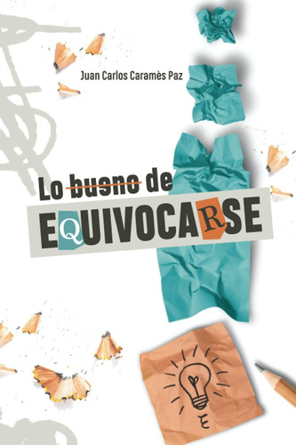 Libro: Lo Bueno Equivocarse (spanish Edition)