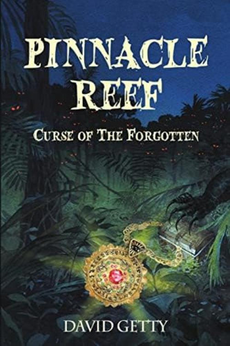 Pinnacle Reef: Curse Of The Forgotten, De Getty, David. Editorial Lulu Publishing Services, Tapa Blanda En Inglés