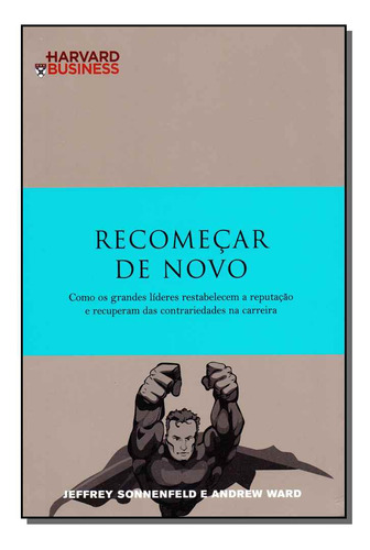 Recomecar De Novo, De Sonnenfeld, Jeffrey E Ward, Andrew. Administração, Vol. Liderança. Editorial Actual Editora, Tapa Mole, Edición Gestão Empresarial En Português, 20