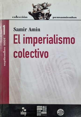 El Imperialismo Colectivo Samir Amin