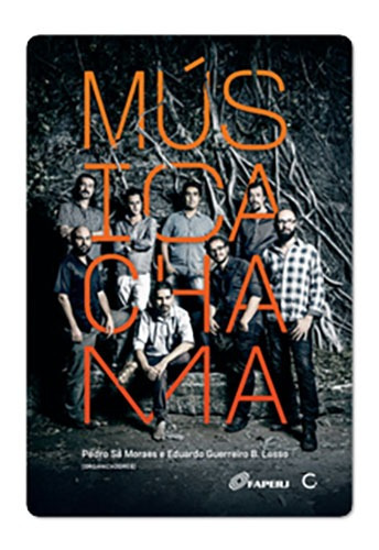 Música Chama, de Moraes, Pedro Sá. EdLab Press Editora Eirelli, capa mole em português, 2016