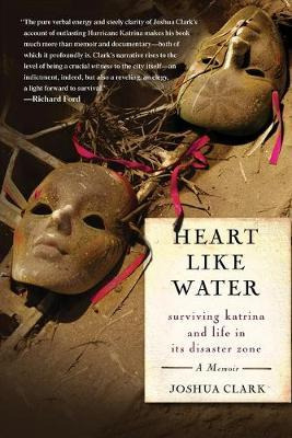 Libro Heart Like Water : Surviving Katrina And Life In It...