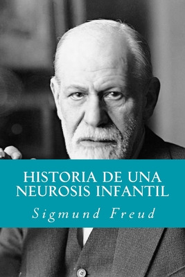 Libro Historia De Una Neurosis Infantil (spanish Edition)...