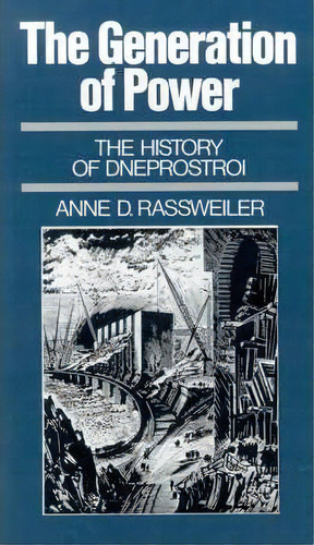 The Generation Of Power, De Anne D. Rassweiler. Editorial Oxford University Press Inc, Tapa Dura En Inglés