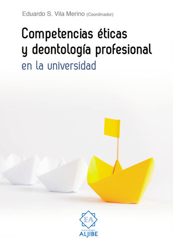 Competencias Éticas Y Deontología Profesional En La Universi