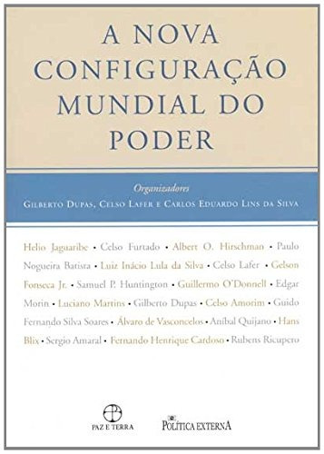 A nova configuração mundial do poder, de Dupas, G.. Editora Paz e Terra Ltda., capa mole em português, 2009