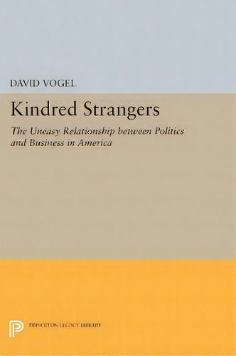 Kindred Strangers, De David Vogel. Editorial Princeton University Press, Tapa Blanda En Inglés