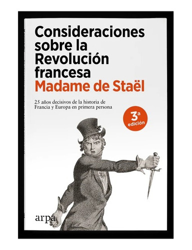 Consideraciones Sobre Revolución Francesa. Madame De Stael