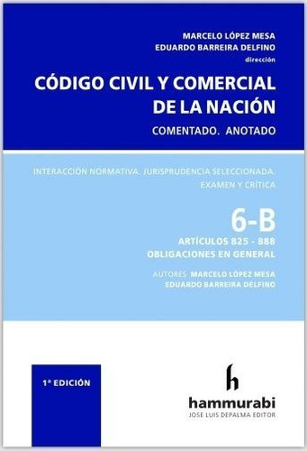 Código Civil Y Comercial De La Nacion. Tomo 6 B - López Mesa