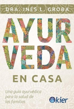 Ayurveda En Casa - Dra. Inés L. Groba