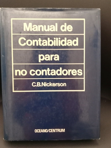 Contabilidad Para No Contadores, Nickerson Bueno!!!!