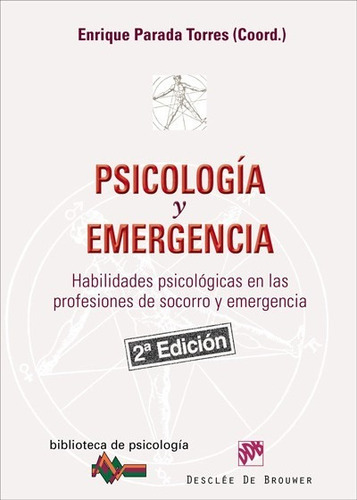 Psicologãâa Y Emergencia, De Parada Torres, Enrique. Editorial Desclée De Brouwer, Tapa Blanda En Español
