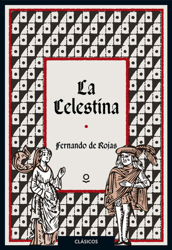 Libro La Celestina - De Rojas, Fernando