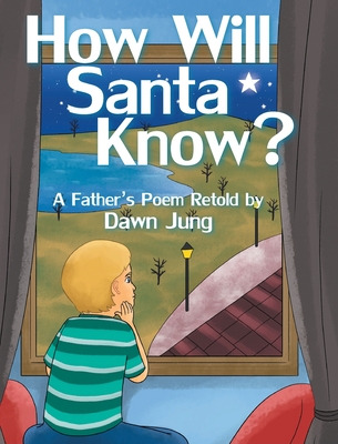 Libro How Will Santa Know?: A Father's Poem Retold By - J...