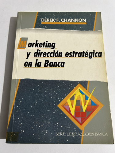 Libro Marketing Y Dirección Estratégica En La Banca  Channon