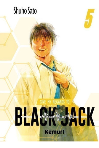 Manga, Give My Regards To Black Jack Vol. 5 - Shuho Sato