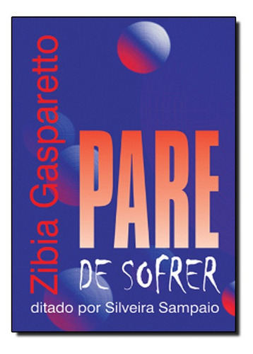 Livro Pare De Sofrer