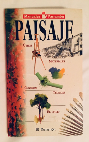 Paisaje, Manual De Técnica Y Práctica De Pintura