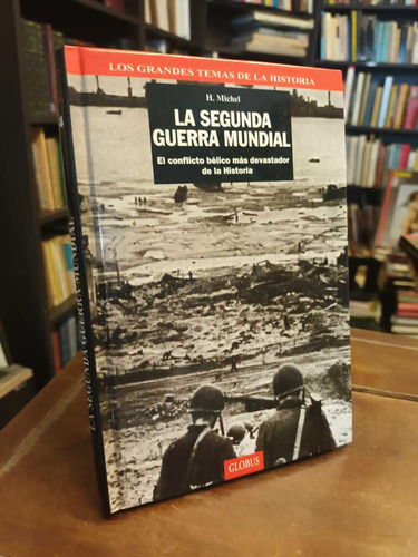 La Segunda Guerra Mundial - Henri Michel