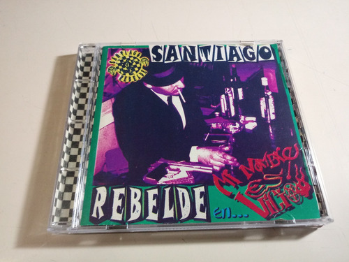 Santiago Rebelde - Mi Nombre Es Vicio - Made In Chile , Sk 