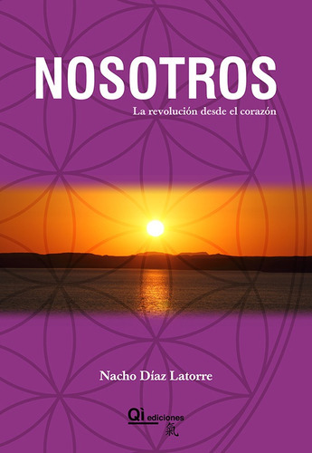 Nosotros, De José Ignacio Díaz Latorre. Editorial Qì Ediciones, Tapa Blanda En Español, 2016