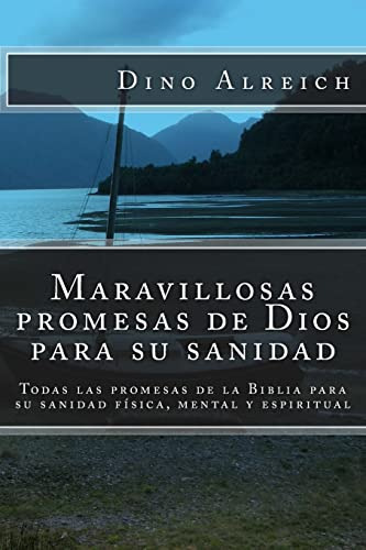 Maravillosas Promesas De Dios Para Su Sanidad