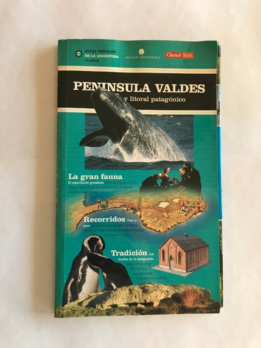 Guías Visuales De La Argentina - Península Valdés Y Lit. Pat