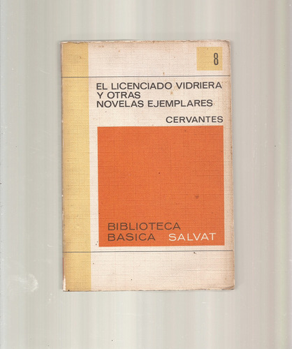 El Licenciado Vidriera Otras Novelas Ejemplares Cervantes +
