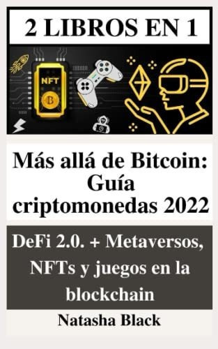 Libro : Mas Alla De Bitcoin Guia Criptomonedas 2022 Defi _ 