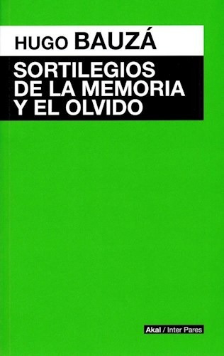 Sortilegios De La Memoria Y El Olvido (coleccion Inter Pare