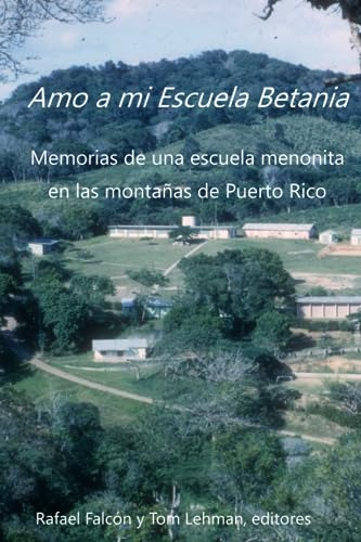 Libro : Amo A Mi Escuela Betania Memorias De Una Escuela...