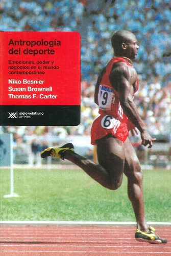 Libro Antropología Del Deporte De Niko Besnier, Susan Browne