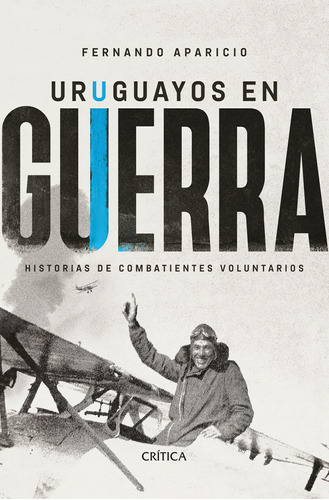 Libro: Uruguayos En Guerra / Fernando Aparicio