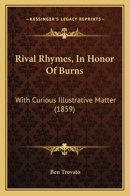 Libro Rival Rhymes, In Honor Of Burns: With Curious Illus...