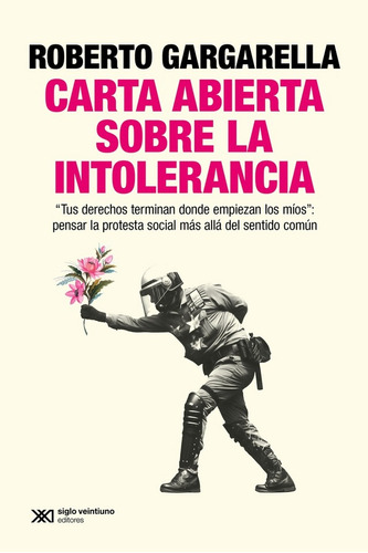 Carta Abierta Sobre La Intolerancia. Roberto Gargarella