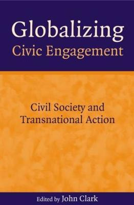 Libro Globalizing Civic Engagement - John D. Clark
