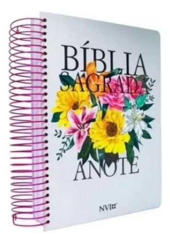 Bíblia Feminina Anote Nvi Grande Cp Espiral Flores Primavera