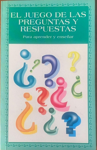 El Juego De Las Preguntas Y Respuestas Para Enseñar