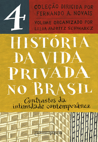 História Da Vida Privada No Brasil  Vol. 4 (edição De Bolso), De Fernando A. Novais. Editora Companhia De Bolso, Capa Mole Em Português
