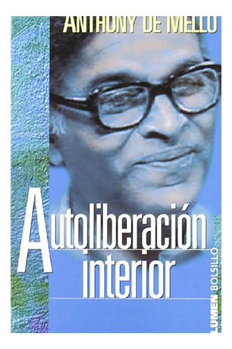 Autoliberacion Interior Pocket - De Mello A. - Lumen - #l