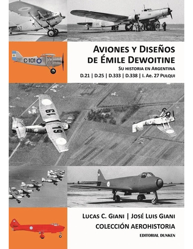 Aviones Y Diseños De Emile Dewoitine En Argentina - Dunken