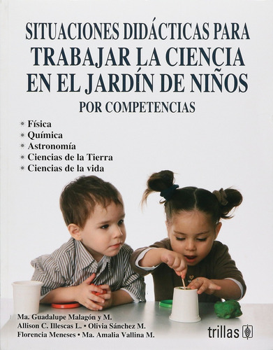 Situaciones Didacticas Para Trabajar La Ciencia En El Jardin