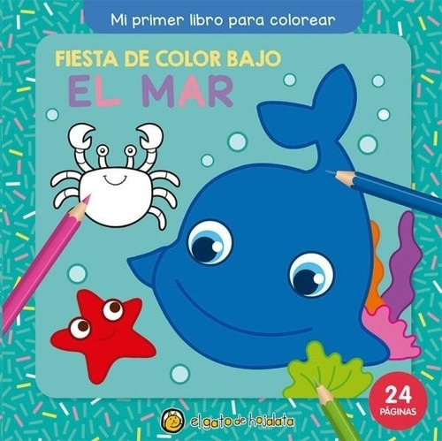 Fiesta De Color Bajo El Mar  Mi Primer Libro Para Colorear-p